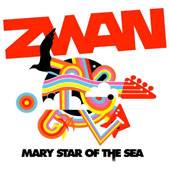 Zwan : Mary Star of the Sea